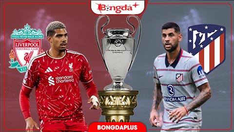 Nhận định bóng đá Liverpool vs Atletico Madrid, 02h00 ngày 10/9: 3 điểm cho chủ nhà